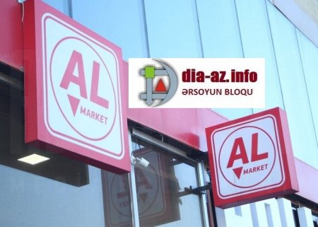 AQTA göz yumduqca... `AL` marketlərin də ayağı YER ALIR...