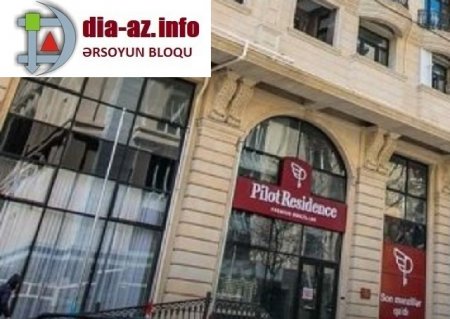 Daha bir məhkəmə instansiyası “Pilot  Residence” ÖZBAŞINALIĞINA QARŞI...